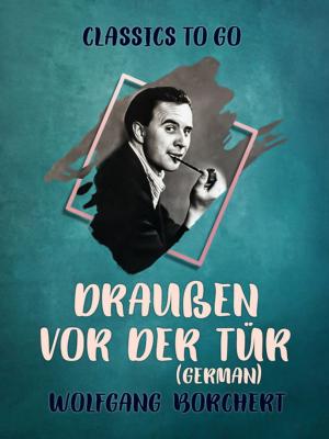 Cover of the book Draußen vor der Tür (German) by Charles Brockden Brown