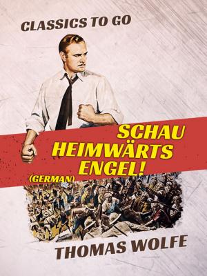 Cover of the book Schau heimwärts, Engel! (German) by Edward Bulwer-Lytton