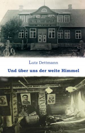 Book cover of Und über uns der weite Himmel