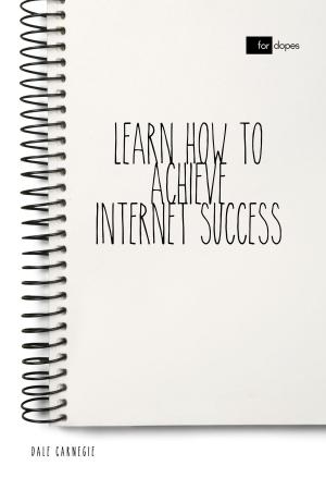 Cover of the book Learn How to Achieve Internet Success by Bjørnstjerne Bjørnson