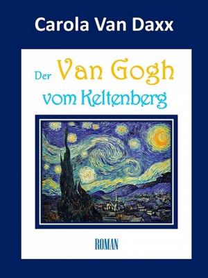 Book cover of Der Van Gogh vom Keltenberg