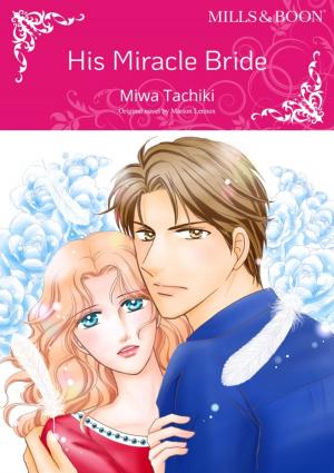 bigCover of the book HIS MIRACLE BRIDE by 