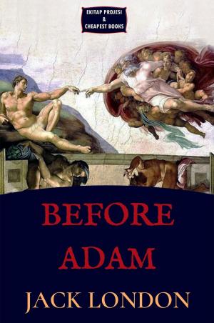 Cover of the book Before Adam by Antoine De Saint Exupéry