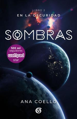Cover of the book Sombras (En la oscuridad 2) by Fa Orozco, Benito Taibo, Javier Ruescas, Andrea Compton, Chris Pueyo, Sara Fratini