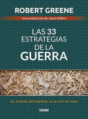 Cover of the book Las 33 estrategias de la guerra by Adolfo Arrioja Vizcaíno
