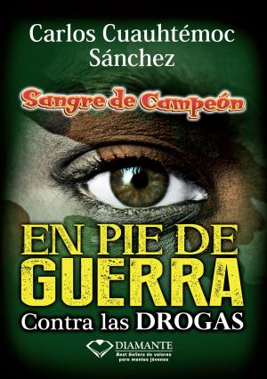 Cover of the book En pie de guerra by Carlos Cuauhtémoc Sánchez, Romina Bayo