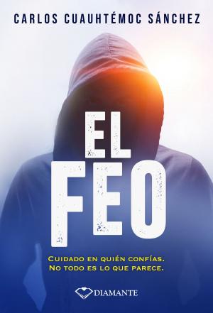 Cover of the book El feo by Carlos Cuauhtémoc Sánchez
