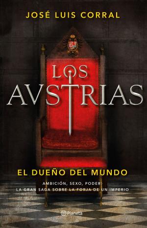 Cover of the book Los Austrias. El dueño del mundo by Lorenzo Fernández Bueno