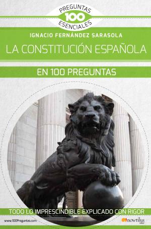 Cover of the book La Constitución española en 100 preguntas by Antonio Las Heras Padovani