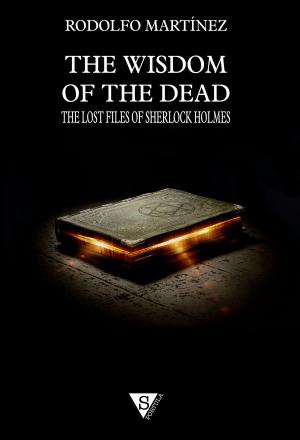 Cover of the book The Wisdom of the Dead by Rebecca Sinclair