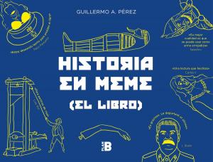 Cover of the book Historia en meme by Manuel Rivas