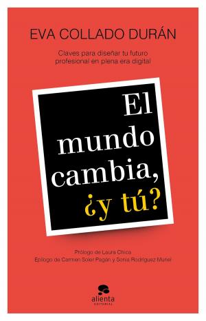 Cover of the book El mundo cambia, ¿y tú? by Patrick Hochhäuser