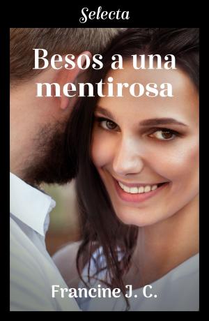 bigCover of the book Besos a una mentirosa (Besos y más besos 2) by 