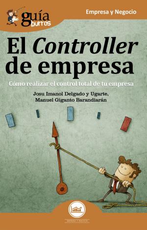 Cover of the book GuíaBurros: El controller de empresa by Mitchell Walker