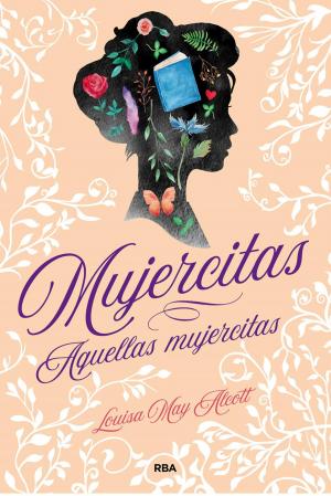 Cover of the book Mujercitas - Aquellas mujercitas by Julio Verne
