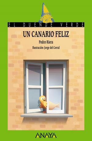 Cover of the book Un canario feliz by Vicente Muñoz Puelles