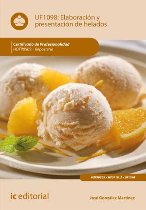 Cover of the book Elaboración y presentación de helados. HOTR0509 by Alejandro Pereira Ortega, Sandra Rodríguez Ramos