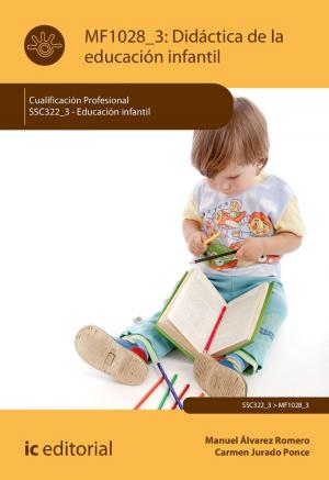 Cover of the book Didáctica de la Educación Infantil. SSC322_3 by Manuel Jesús Sánchez Marchante