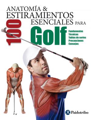 Book cover of Anatomía & 100 estiramientos para golf (Color)