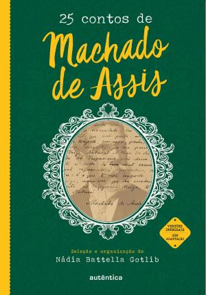 Cover of the book 25 contos de Machado de Assis by Alinka Rutkowska