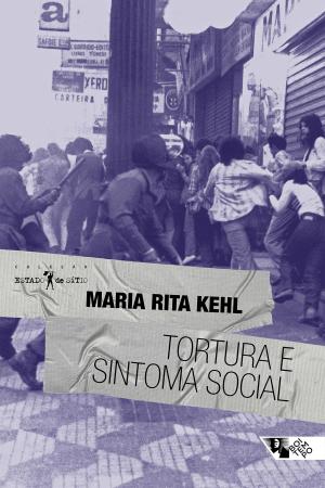 Cover of the book Tortura e sintoma social by José Paulo Netto