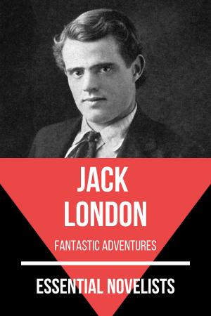 Cover of the book Essential Novelists - Jack London by August Nemo, Gustave Flaubert, William Makepeace Thackeray, Fyodor Dostoyevsky