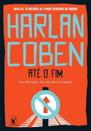 Cover of the book Até o fim by Harlan Coben