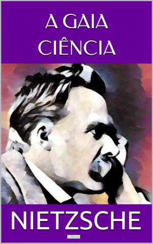 Cover of the book A Gaia Ciência by Friedrich Nietzsche