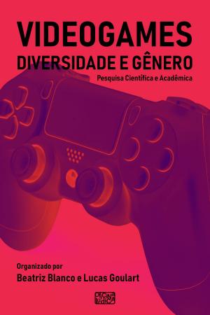 Book cover of Videogames, Diversidade e Gênero