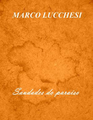 Cover of the book Saudades do paraíso by Augusta Blythe