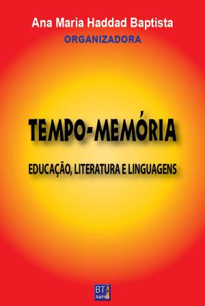 Book cover of TEMPO-MEMÓRIA: EDUCAÇÃO, LITERATURA E LINGUAGENS