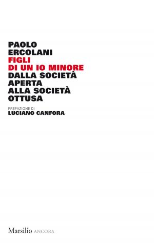 Cover of the book Figli di un Io minore by Renato Altissimo, Gaetano Pedullà, Giuliano Ferrara