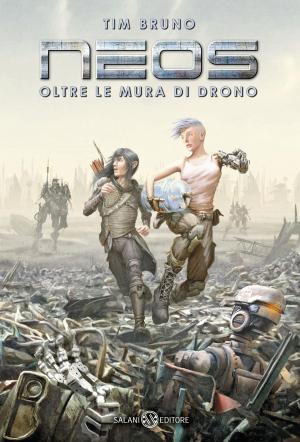 Cover of the book NEOS Oltre le mura di Drono by James Patterson, Chris Grabenstein