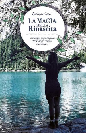 Cover of the book La magia della rinascita by John Humphrey Noyes