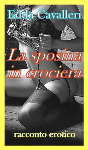 Cover of the book La sposina in crociera by Fulvio Julita, Federico Di Leva