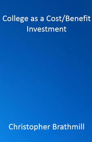 Cover of the book College as a Cost / Benefit Investment by Robert Goff, Jerry Ashton
