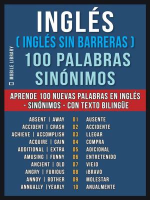 Cover of Inglés ( Inglés sin Barreras ) 100 Palabras - Sinónimos