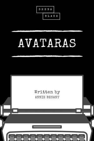 Cover of the book Avatâras by Edgar Allan Poe, Sheba Blake