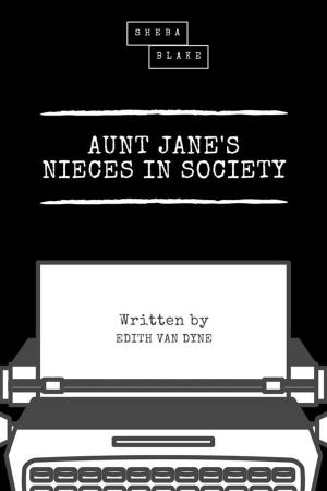 Book cover of Aunt Jane's Nieces in Society