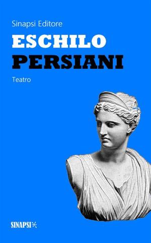 Cover of the book Persiani by Sofocle