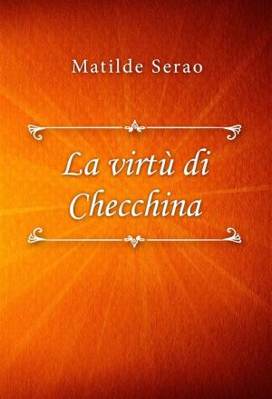 Cover of the book La virtù di Checchina by Emilio Salgari