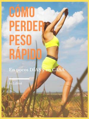 Book cover of Cómo Perder Peso Rápido