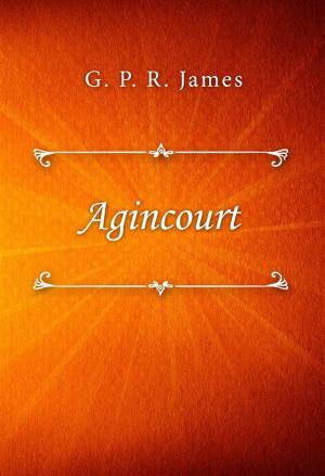 Cover of the book Agincourt by Lavinia Kent