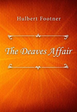 Cover of the book The Deaves Affair by Hedwig Courths, Mahler