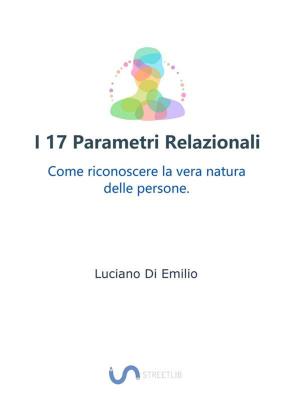 Cover of the book I 17 Parametri Relazionali by Aparaj Rudra Paul