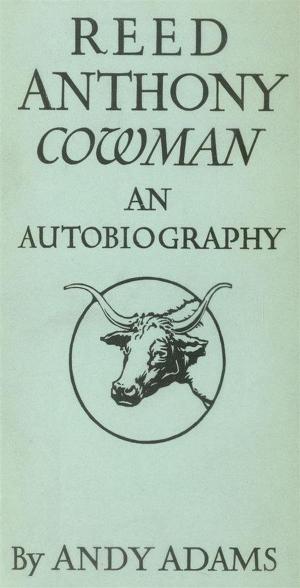 Cover of the book Reed Anthony, Cowman by Zane Grey