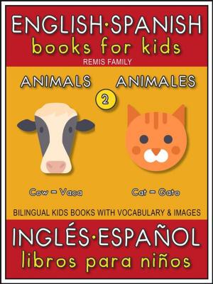 Cover of 2 - Animals (Animales) - English Spanish Books for Kids (Inglés Español Libros para Niños)