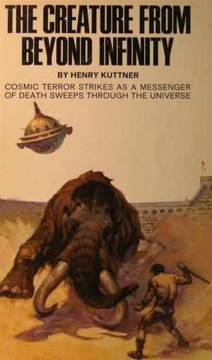 Book cover of The Creature from Beyond Infinity