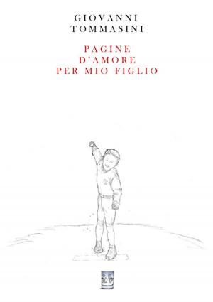 Book cover of Pagine d'amore per mio figlio
