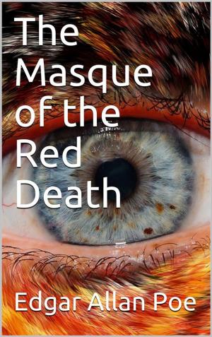 Cover of the book The Masque of the Red Death by Edwin Mims